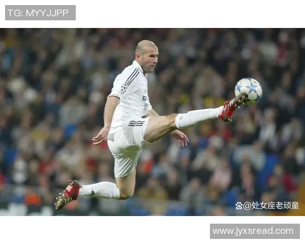 齐达内欧冠双重身份加冕传奇解读法国巨星如何征服欧洲之巅