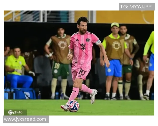 梅西加盟国际迈阿密后表现亮眼 持续引领足球新潮流